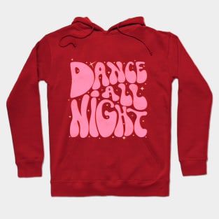 Dance All Night - 70's style in red Hoodie